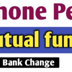 Phone Pe mutual fund ka Bank change kaise karen